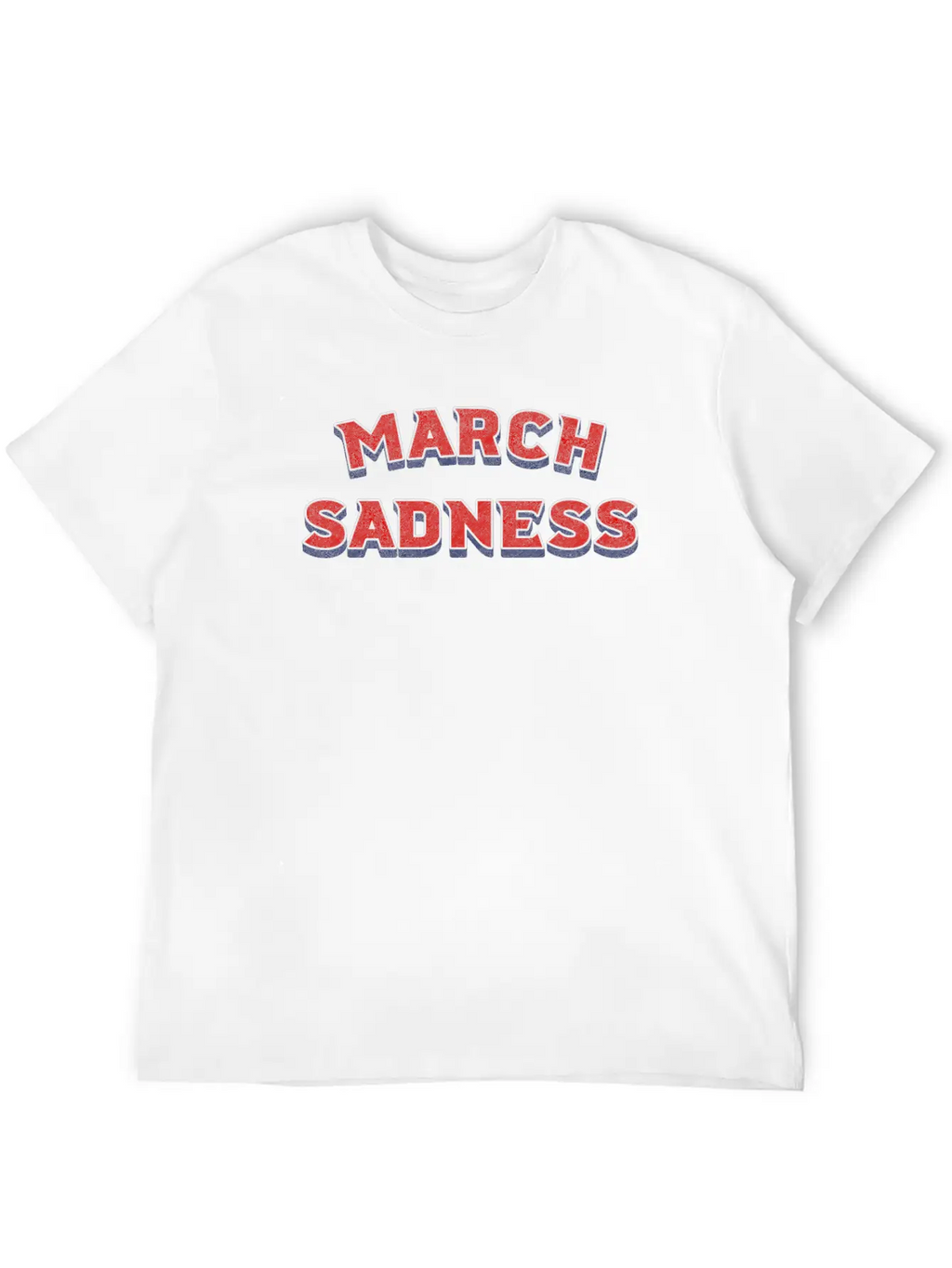March Sadness Essential Cotton Tee For Daily Outfits – Unisex Style