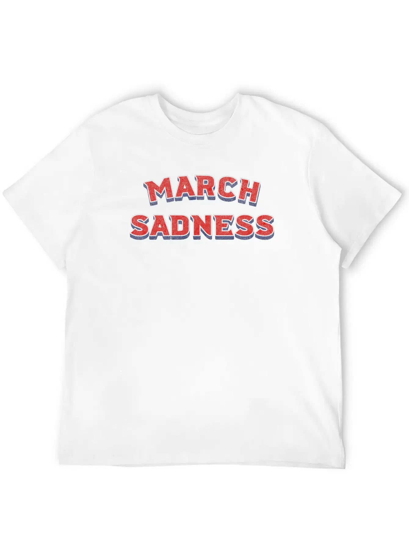 March Sadness Essential Cotton Tee For Daily Outfits – Unisex Style