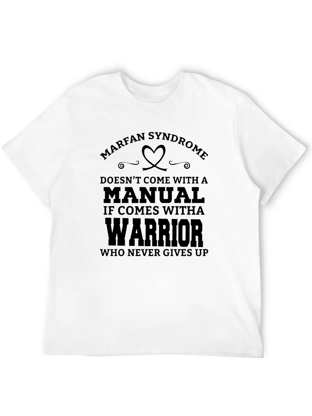Marfan Syndrome Doesn T Come With A Manual It Come Breathable Soft Cotton T-Shirt – Timeless Casual Look