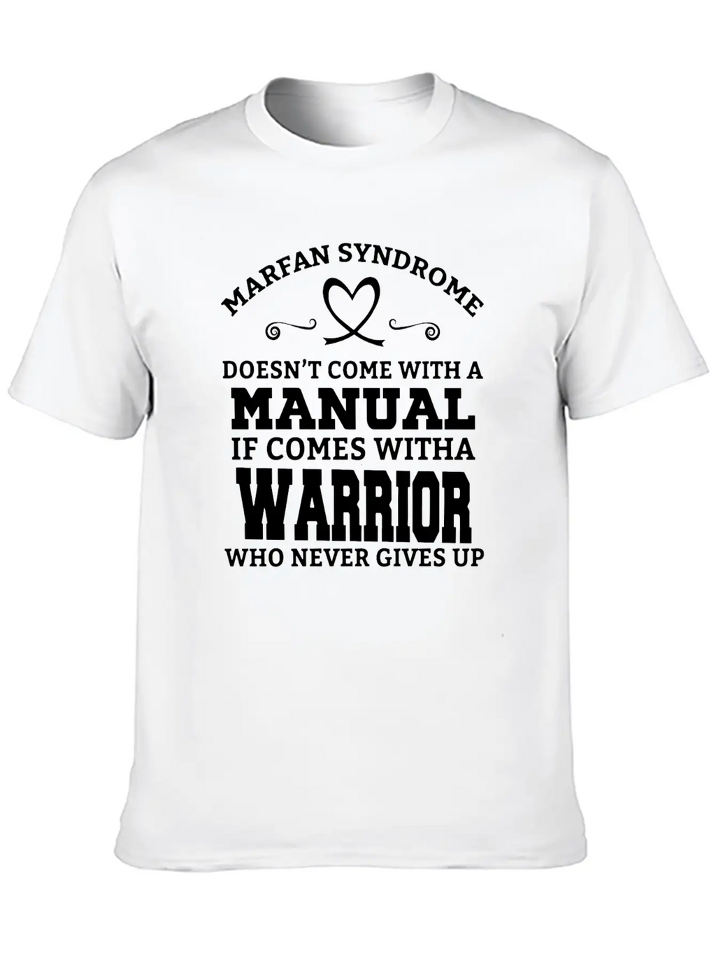 Marfan Syndrome Doesn T Come With A Manual It Come Breathable Soft Cotton T-Shirt – Timeless Casual Look