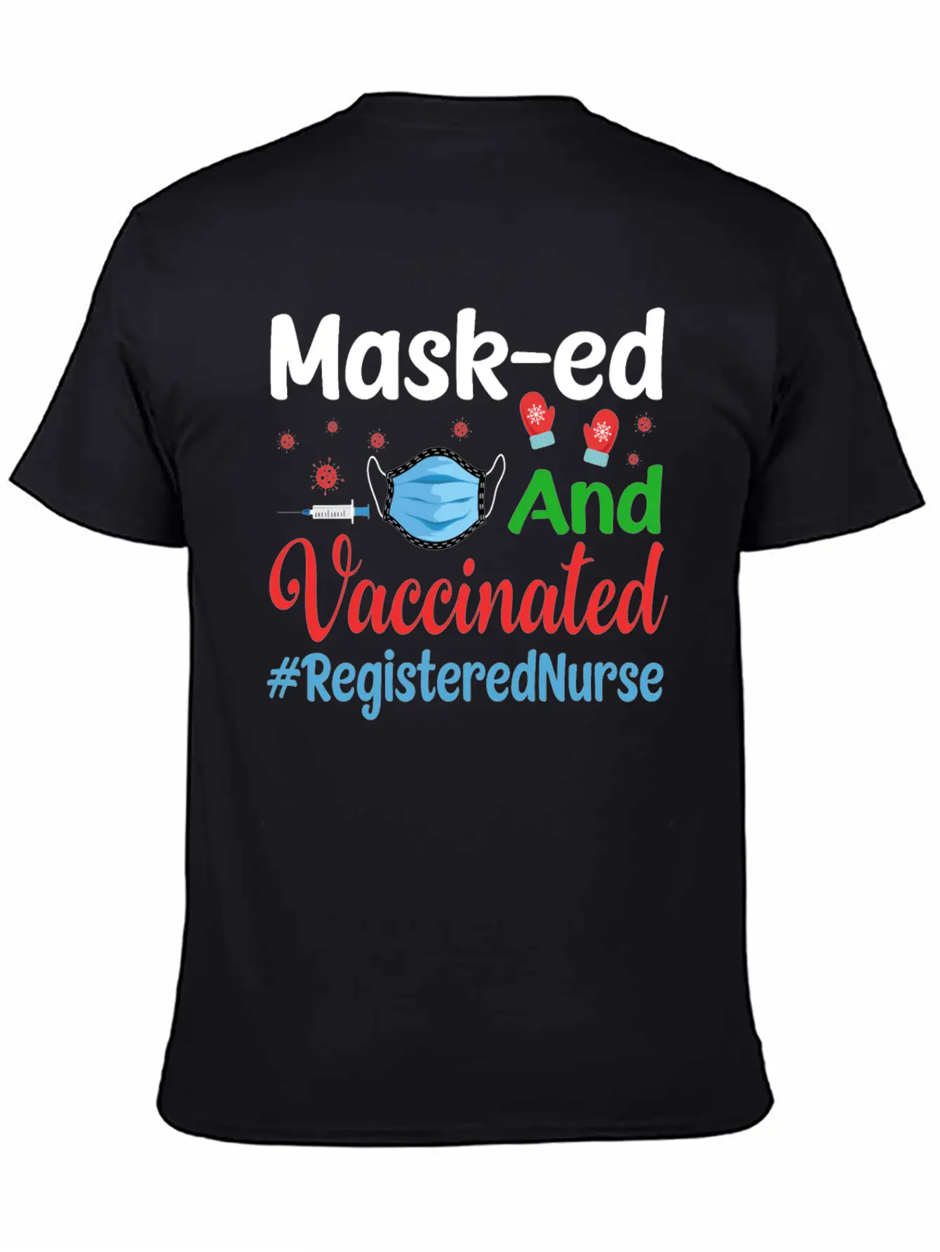 Mask-ed And Vaccinated Registered Nurse Tshirt Casual Graphic T-Shirt – Simple And Comfortable Daily Wear