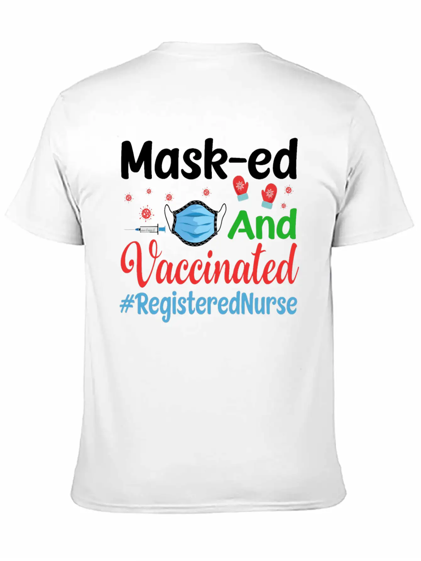 Mask-ed And Vaccinated Registered Nurse Tshirt Casual Graphic T-Shirt – Simple And Comfortable Daily Wear