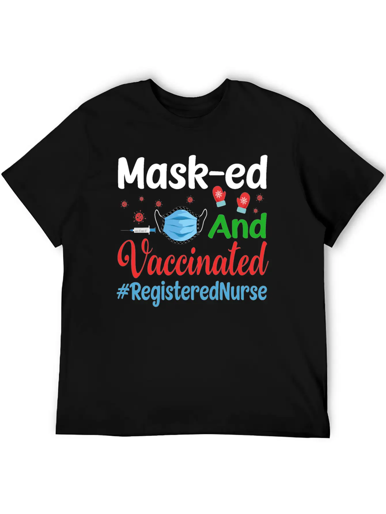 Mask-ed And Vaccinated Registered Nurse Tshirt Casual Graphic T-Shirt – Simple And Comfortable Daily Wear