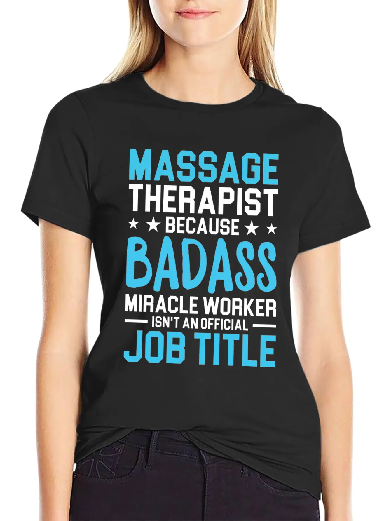 Massage Therapist Because Badass Miracle Worker Is Unisex Short Sleeve Soft Cotton T-Shirt – Casual Everyday Wear