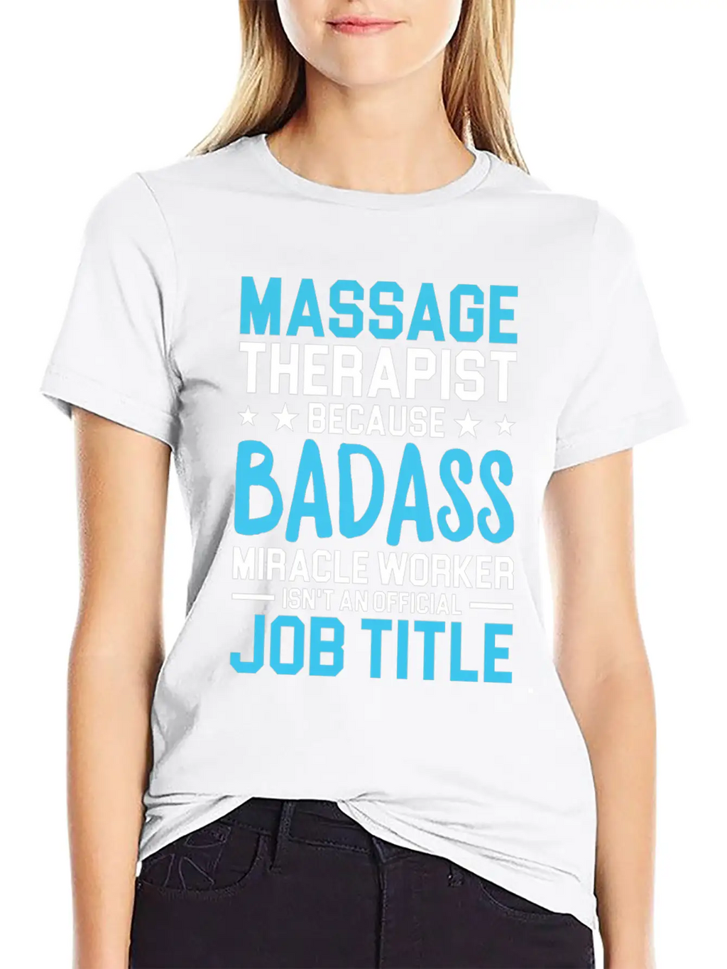 Massage Therapist Because Badass Miracle Worker Is Unisex Short Sleeve Soft Cotton T-Shirt – Casual Everyday Wear