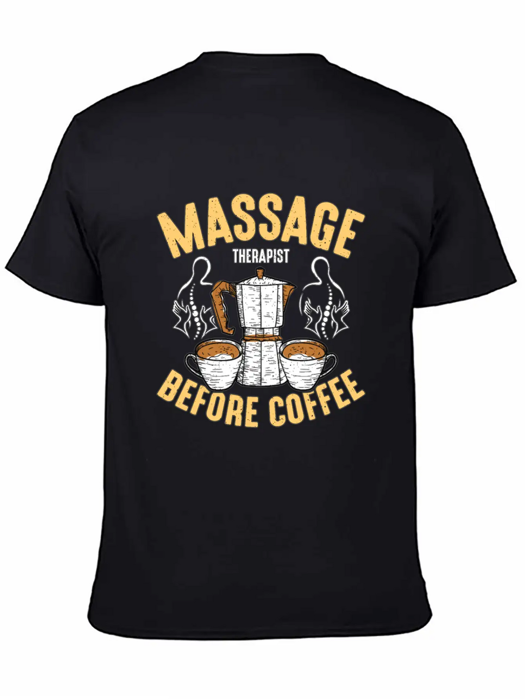 Massage Therapist Before Chiropractor Coffee Lover Classic Fit Graphic Tee For Daily Comfort – Unisex Cotton Shirt