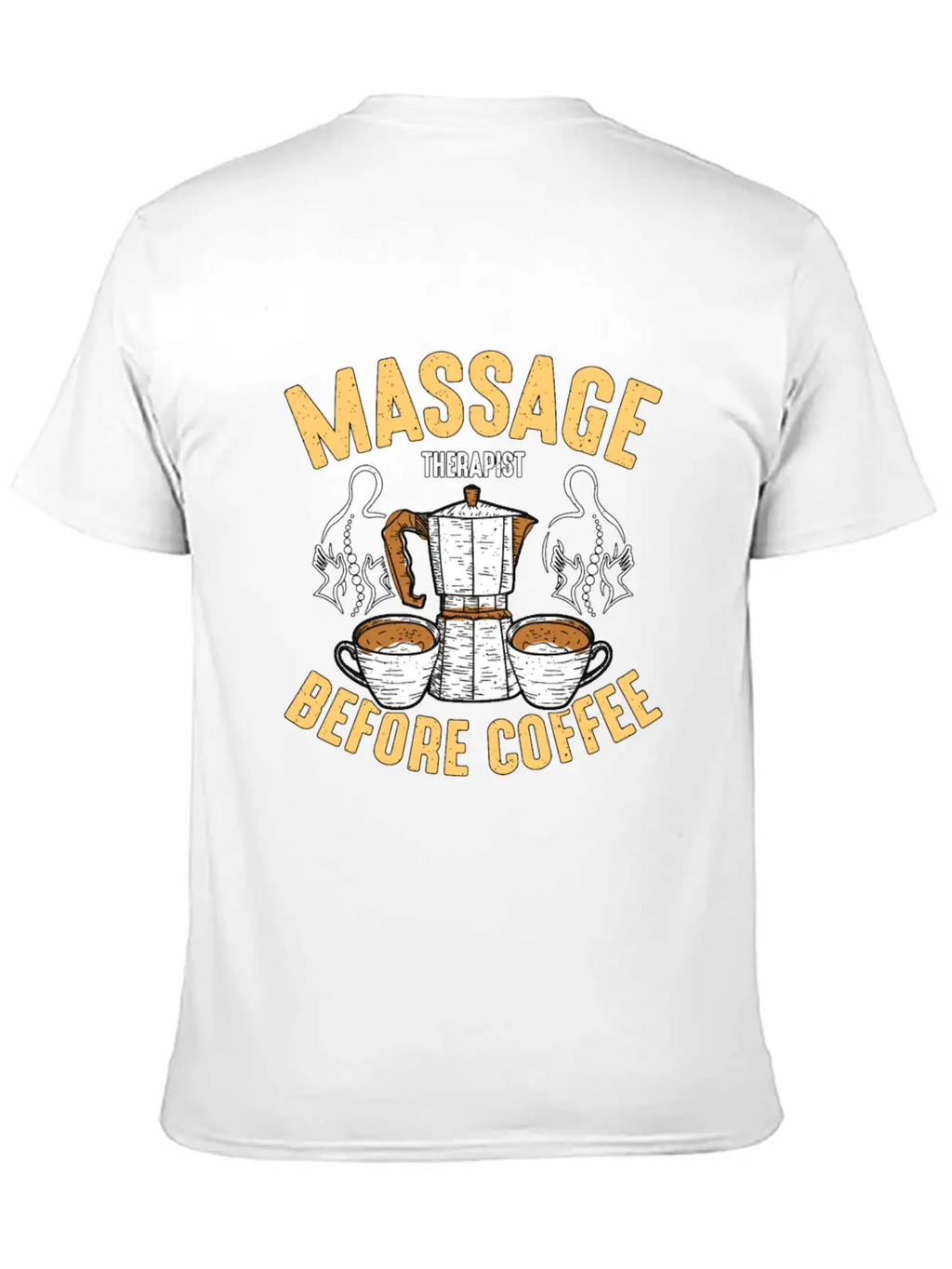 Massage Therapist Before Chiropractor Coffee Lover Classic Fit Graphic Tee For Daily Comfort – Unisex Cotton Shirt