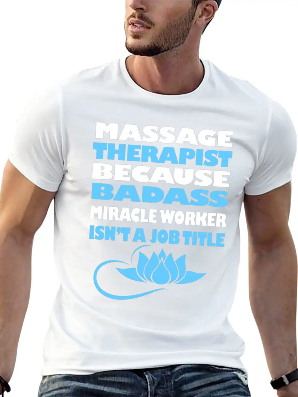 Massage Therapy Funny Licensed Massage Therapist G Stylish Everyday T-Shirt – Unisex Basic Cotton Tee