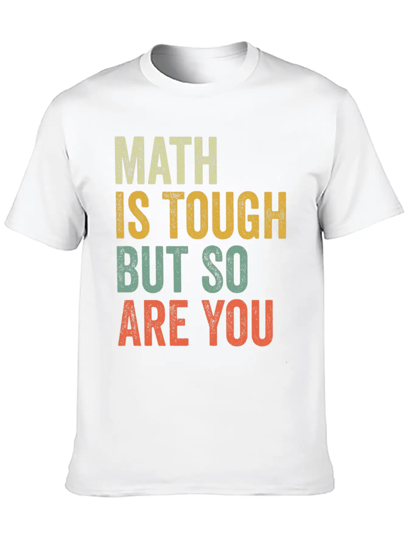Math Is Tough But So Are You Classic Fit Graphic Tee For Daily Comfort – Unisex Cotton Shirt