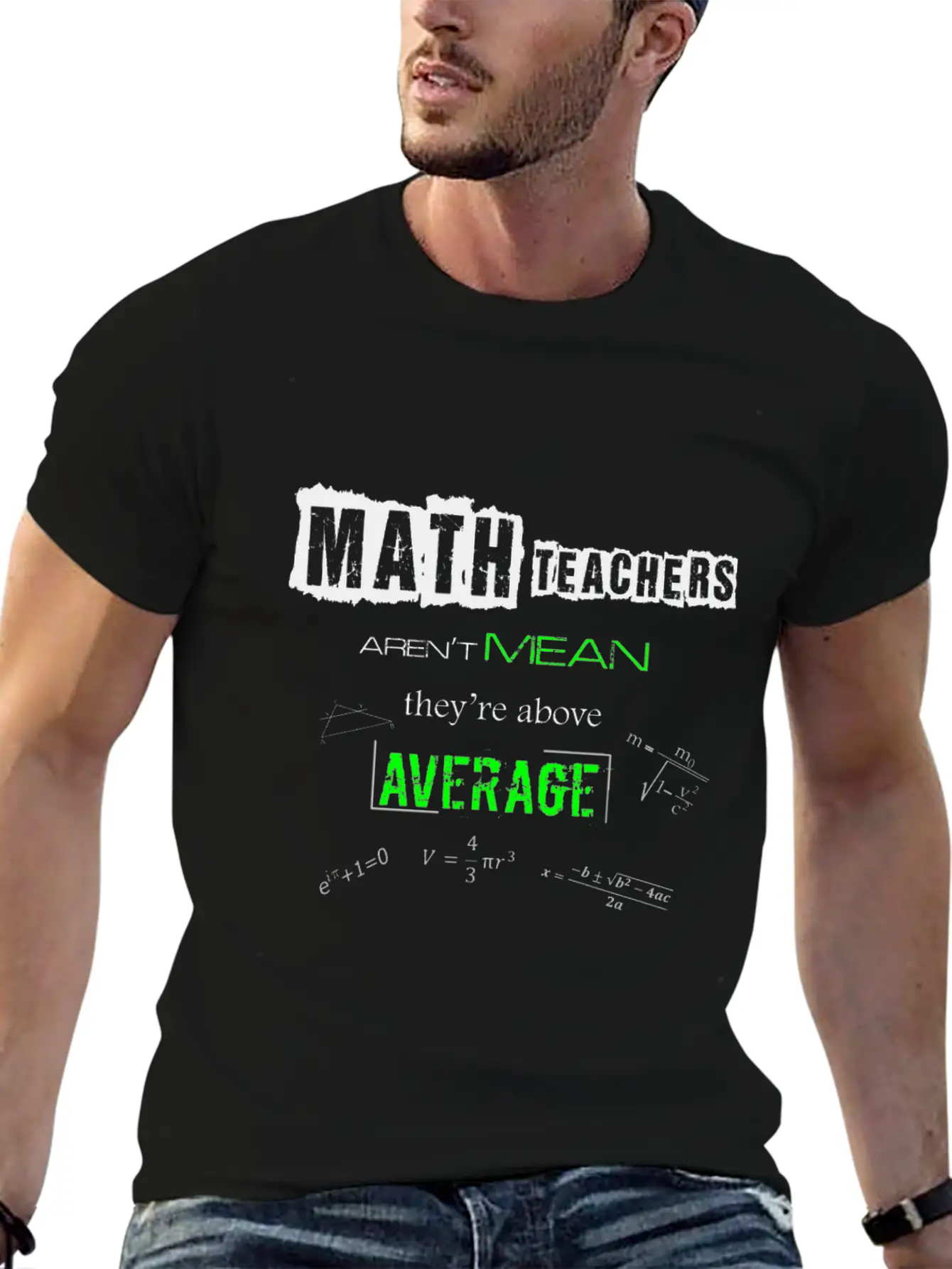 Math Teachers Aren't Mean Above Average Mathematic Unisex Short Sleeve Soft Cotton T-Shirt – Casual Everyday Wear