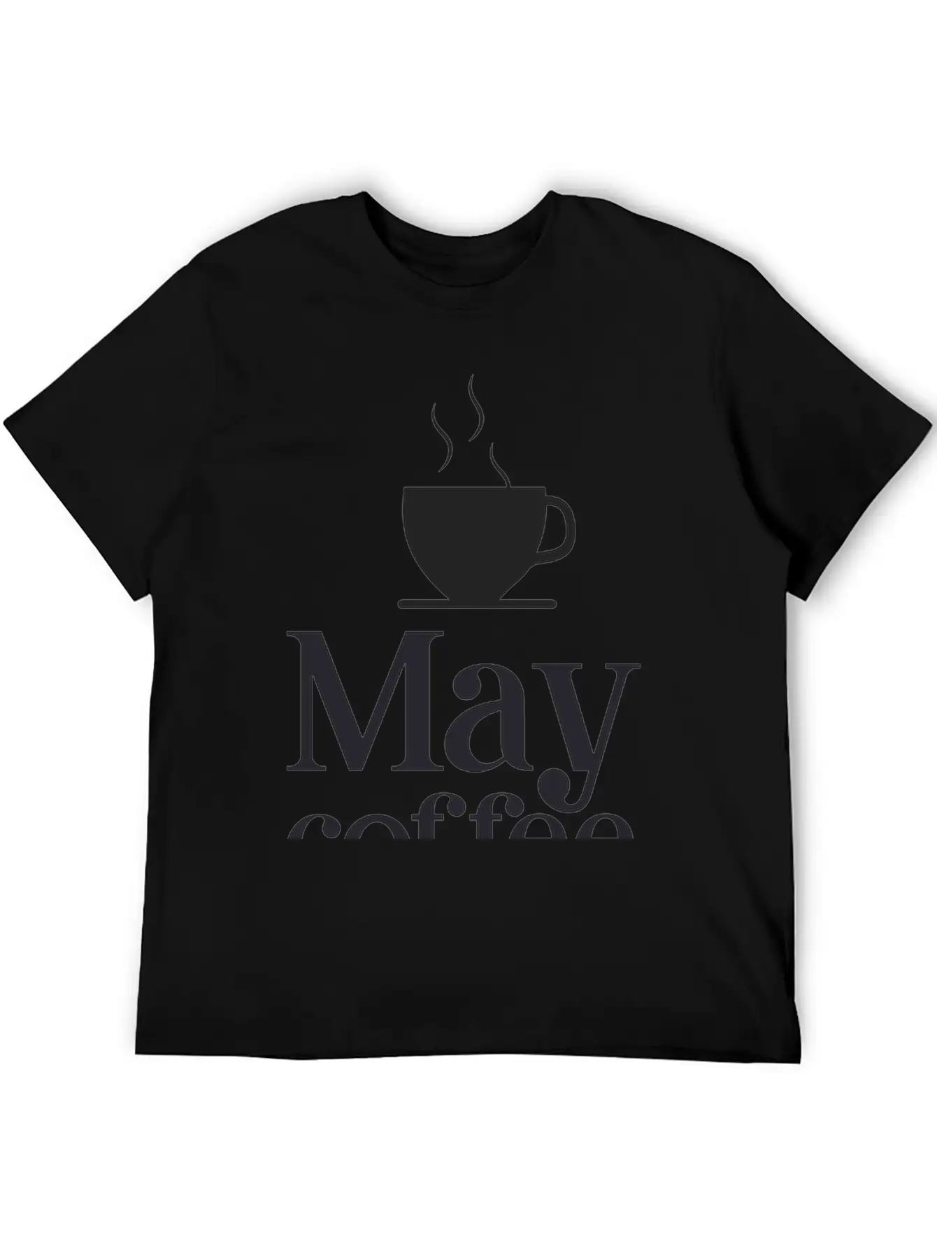 May Coffee Kick In Before Classic Fit Graphic Tee For Daily Comfort – Unisex Cotton Shirt