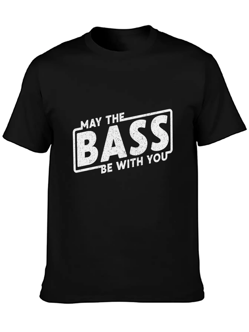 May The Bass Be With You Guitar Music Gift Unisex Short Sleeve Soft Cotton T-Shirt – Casual Everyday Wear