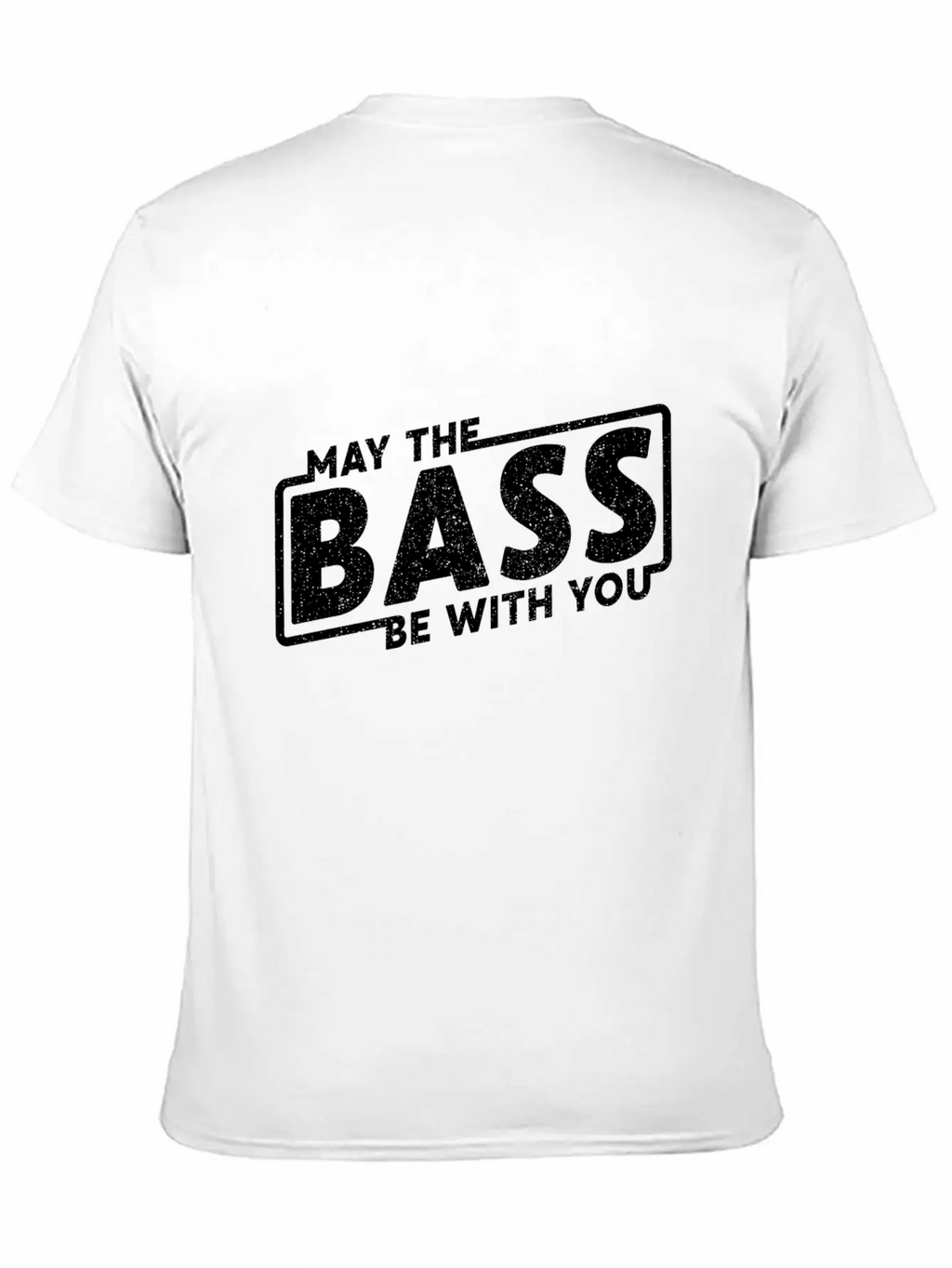 May The Bass Be With You Guitar Music Gift Unisex Short Sleeve Soft Cotton T-Shirt – Casual Everyday Wear