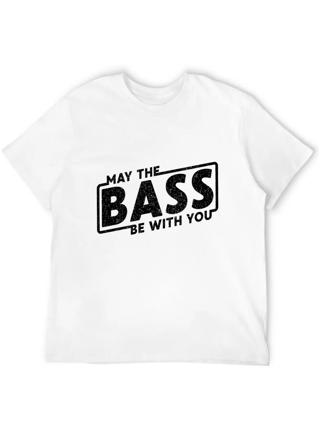 May The Bass Be With You Guitar Music Gift Unisex Short Sleeve Soft Cotton T-Shirt – Casual Everyday Wear