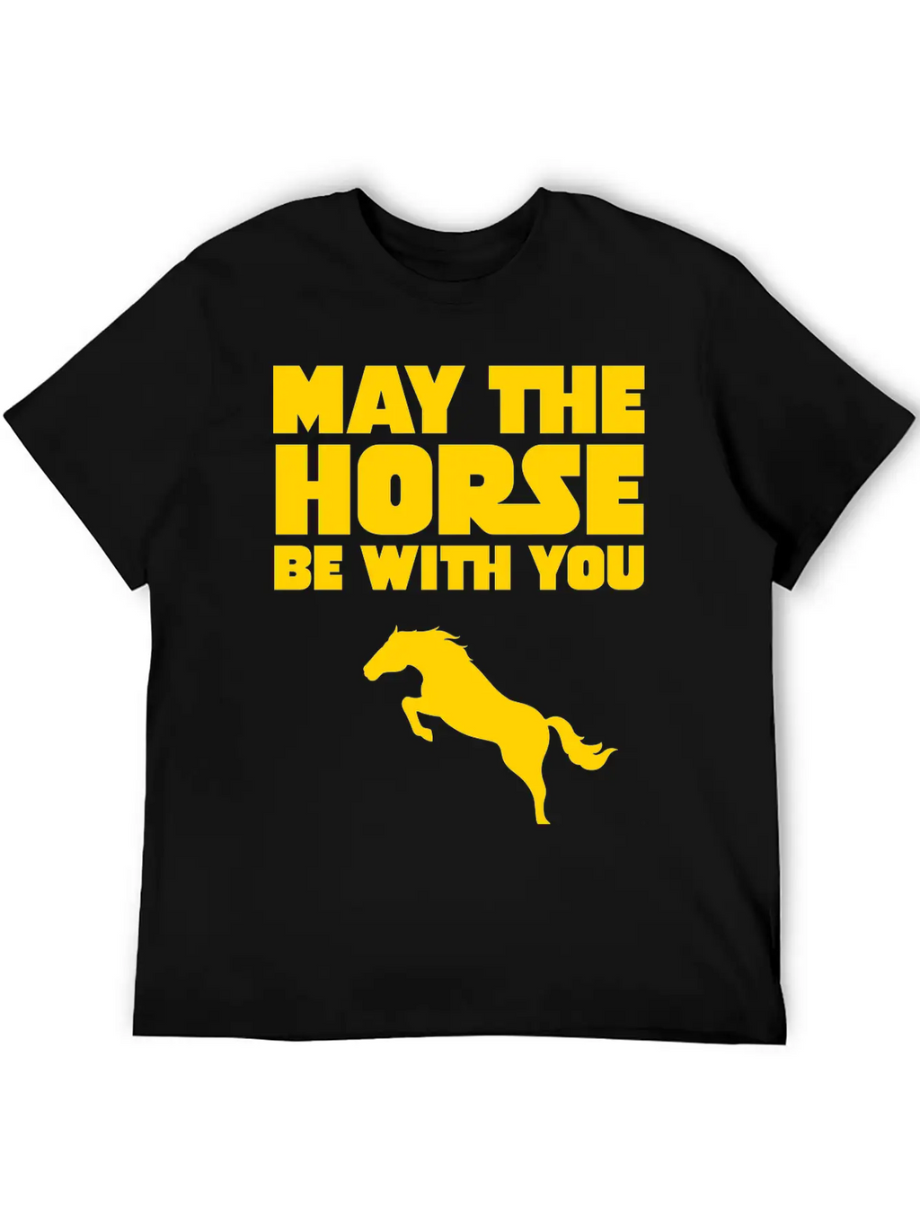 May The Horse Be With You Unisex Short Sleeve Soft Cotton T-Shirt – Casual Everyday Wear