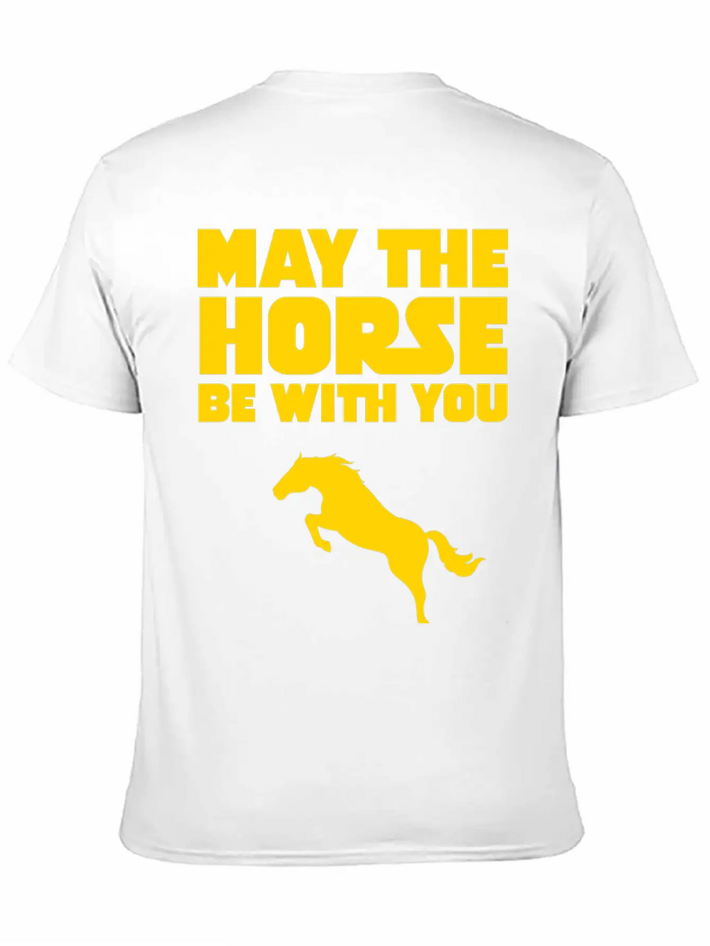 May The Horse Be With You Unisex Short Sleeve Soft Cotton T-Shirt – Casual Everyday Wear