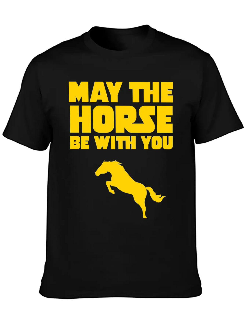 May The Horse Be With You Unisex Short Sleeve Soft Cotton T-Shirt – Casual Everyday Wear