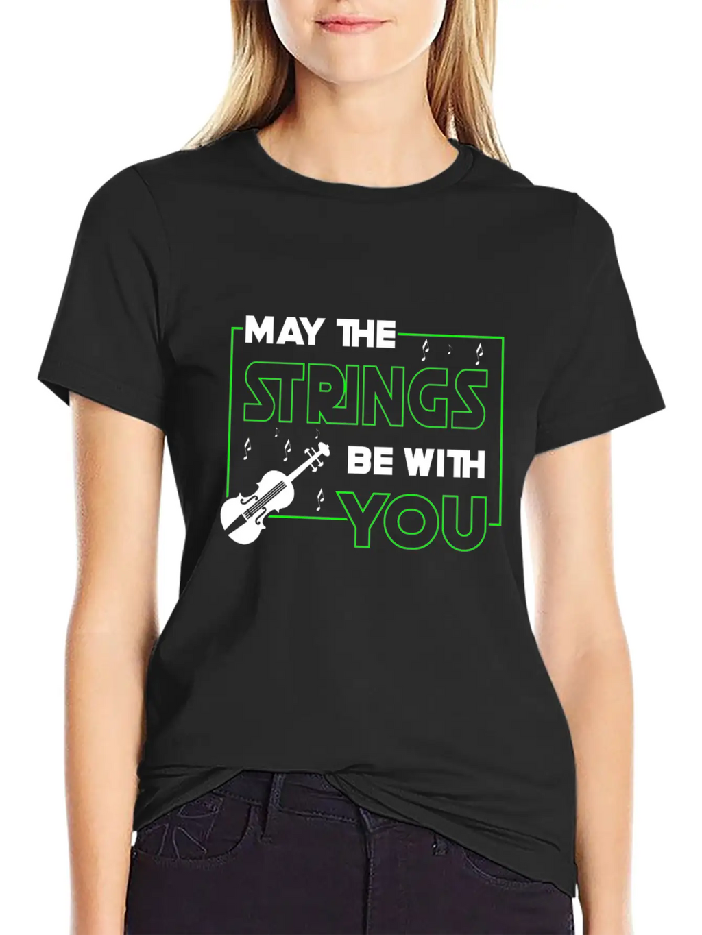 May The Strings Be With You - Violin Player Stylish Everyday T-Shirt – Unisex Basic Cotton Tee