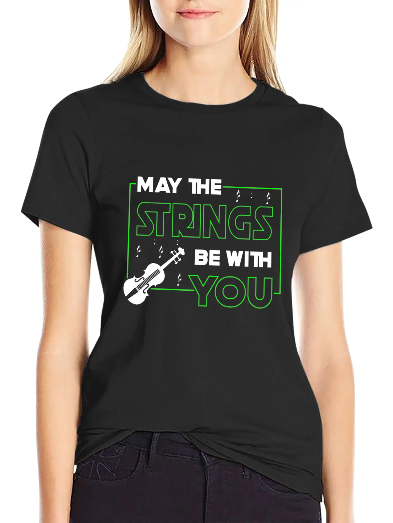 May The Strings Be With You - Violin Player Stylish Everyday T-Shirt – Unisex Basic Cotton Tee