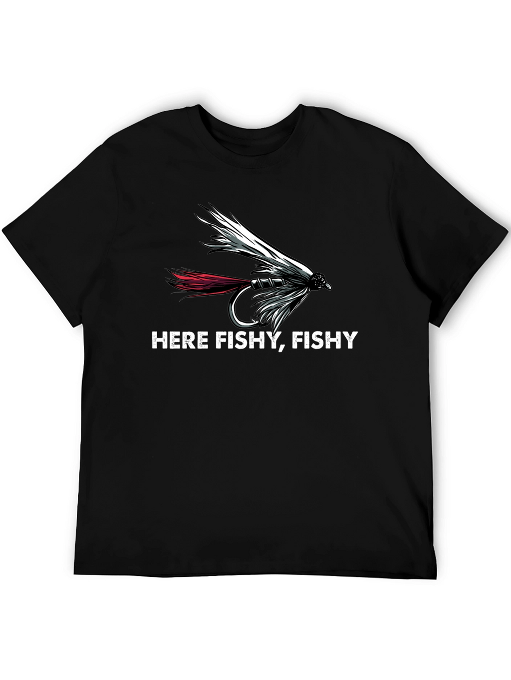Here Fishy Fishy Fishing T-Shirt