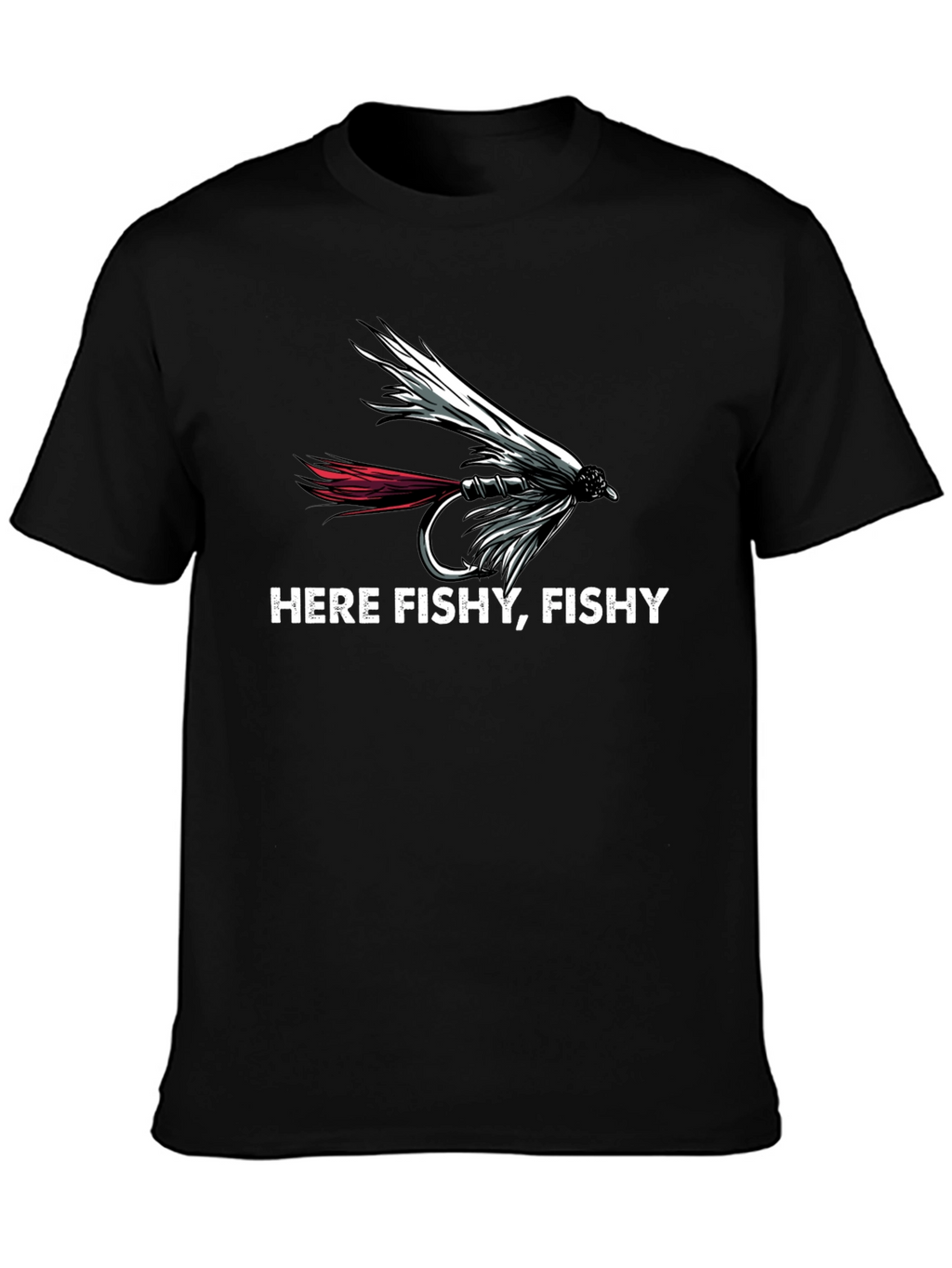 Here Fishy Fishy Fishing T-Shirt