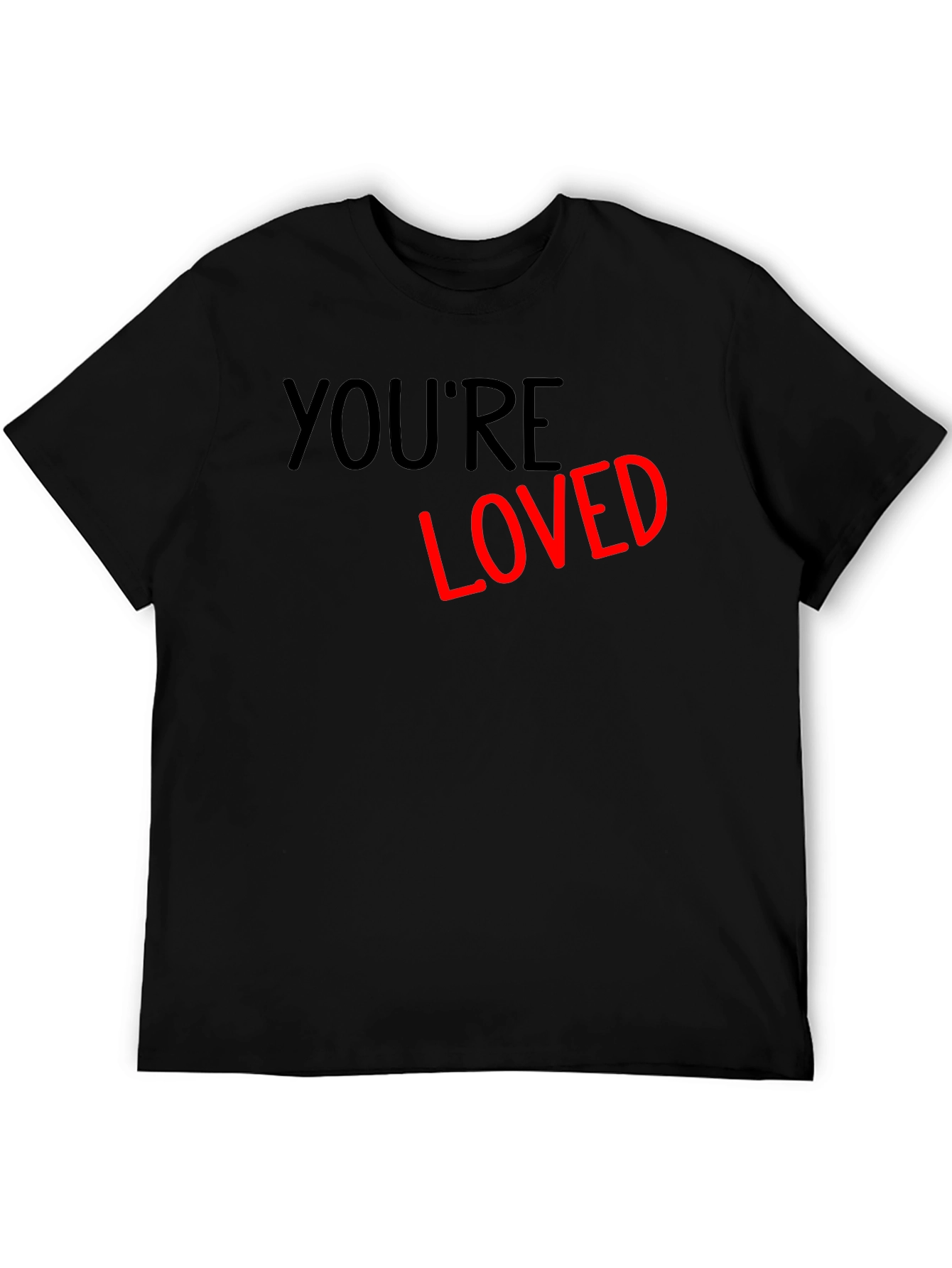 Youre Loved Graphic T-Shirt