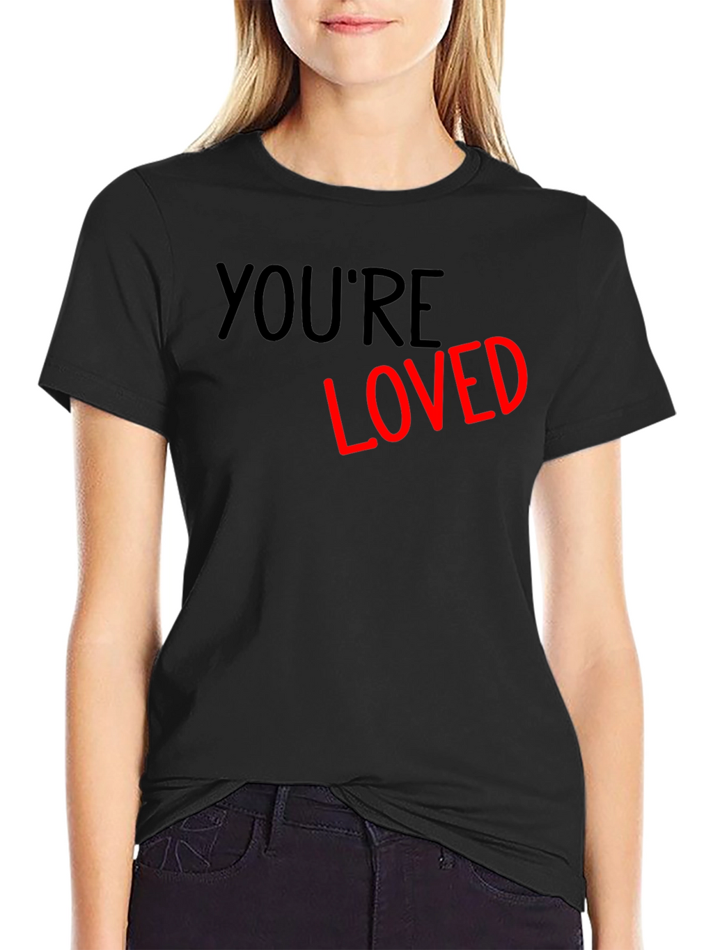 Youre Loved Graphic T-Shirt