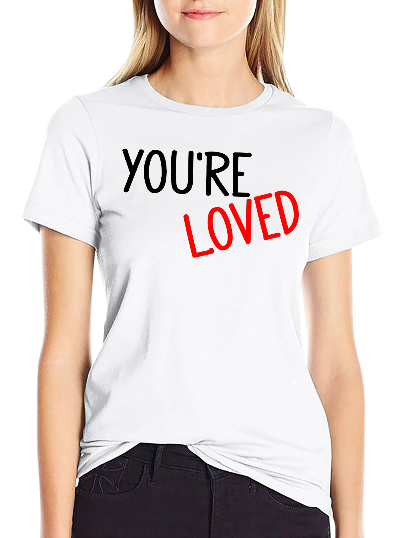 Youre Loved Graphic T-Shirt
