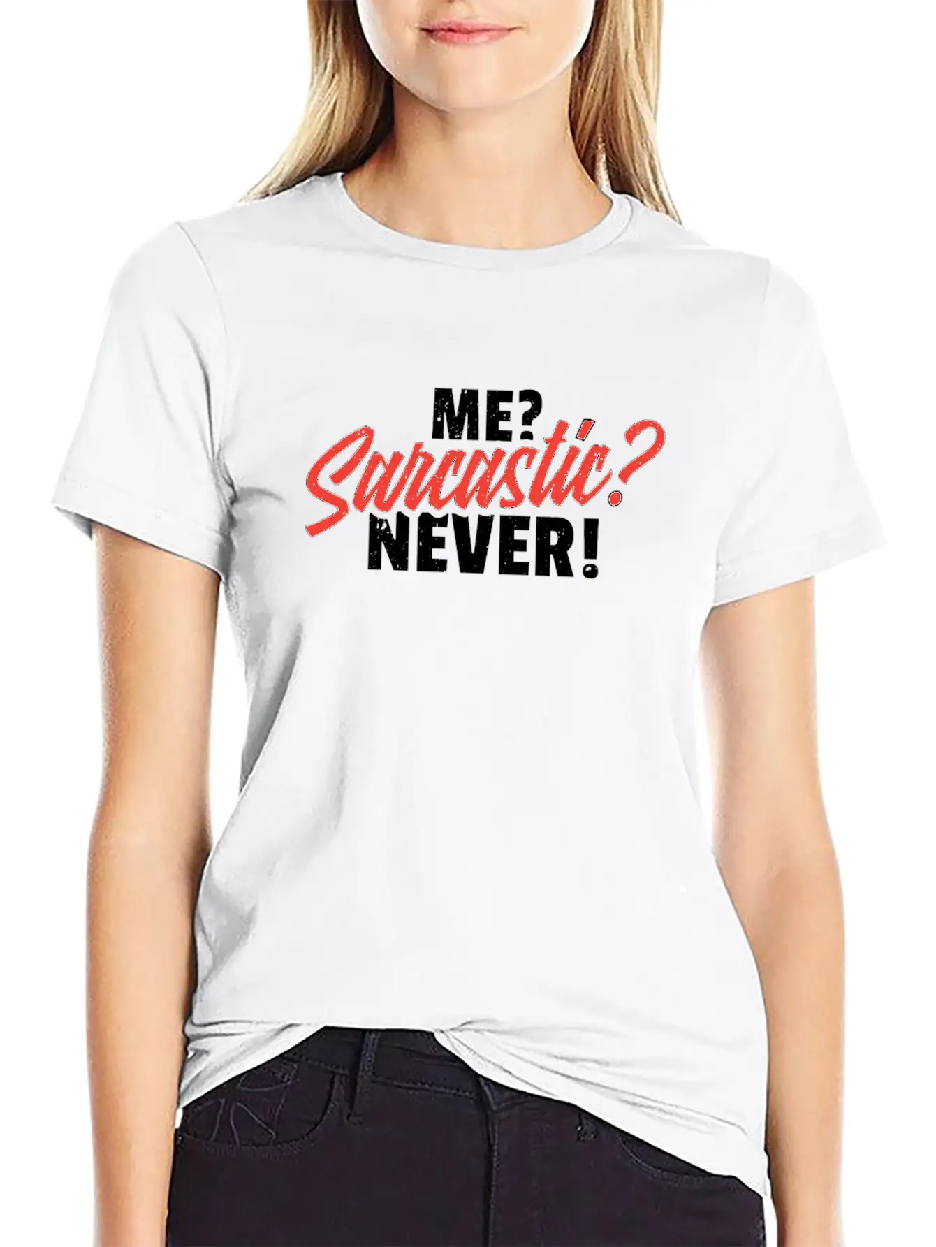 Me Sarcastic Never Unisex Short Sleeve Soft Cotton T-Shirt – Casual Everyday Wear