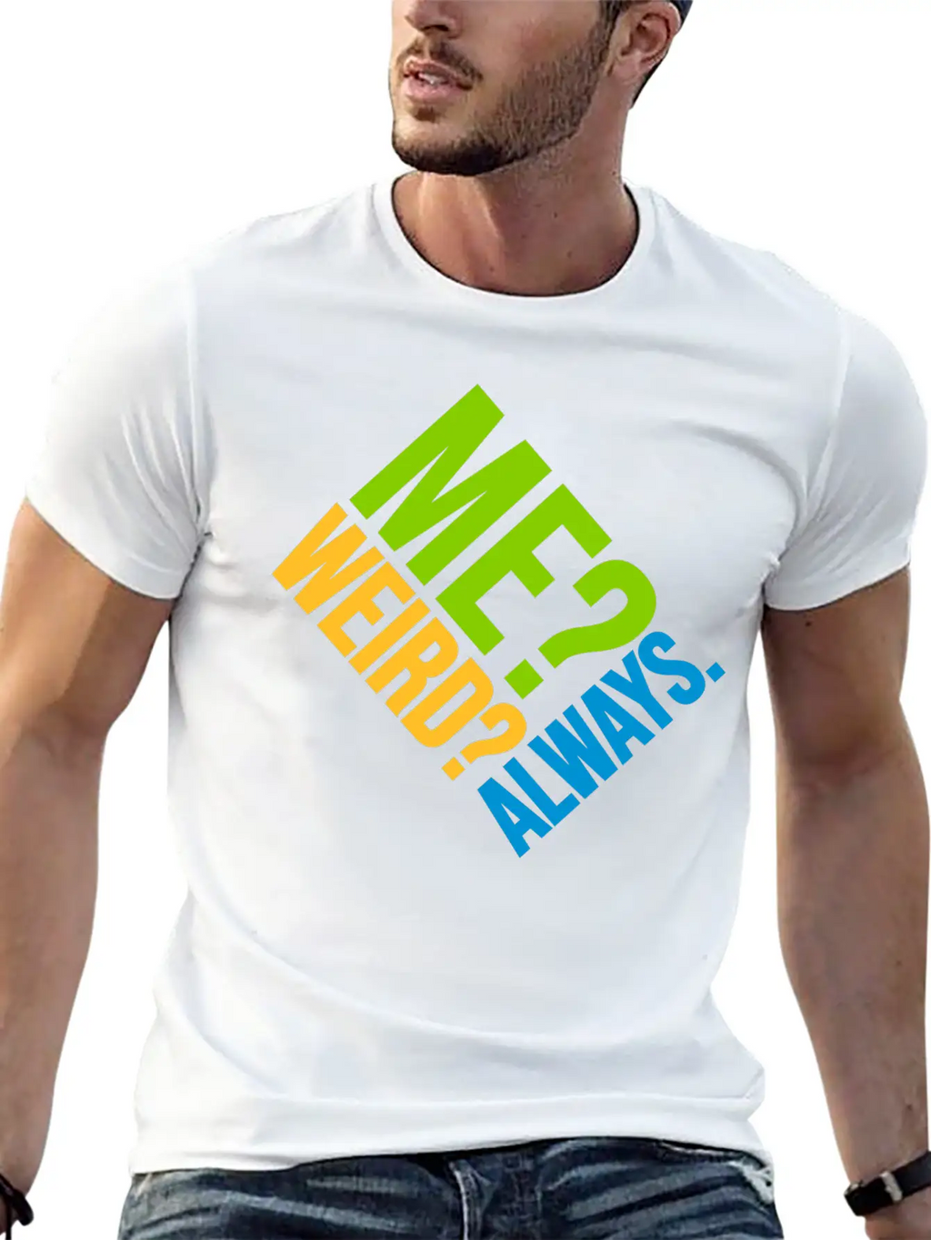 Me Weird Always Unisex Casual T-Shirt – Clean Design For Daily Comfort