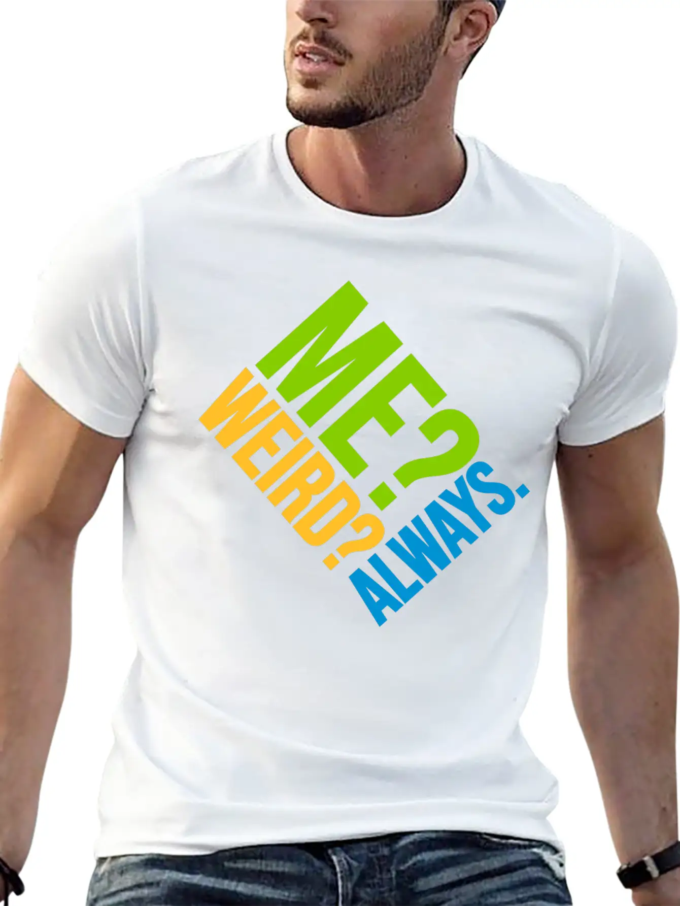 Me Weird Always Unisex Casual T-Shirt – Clean Design For Daily Comfort