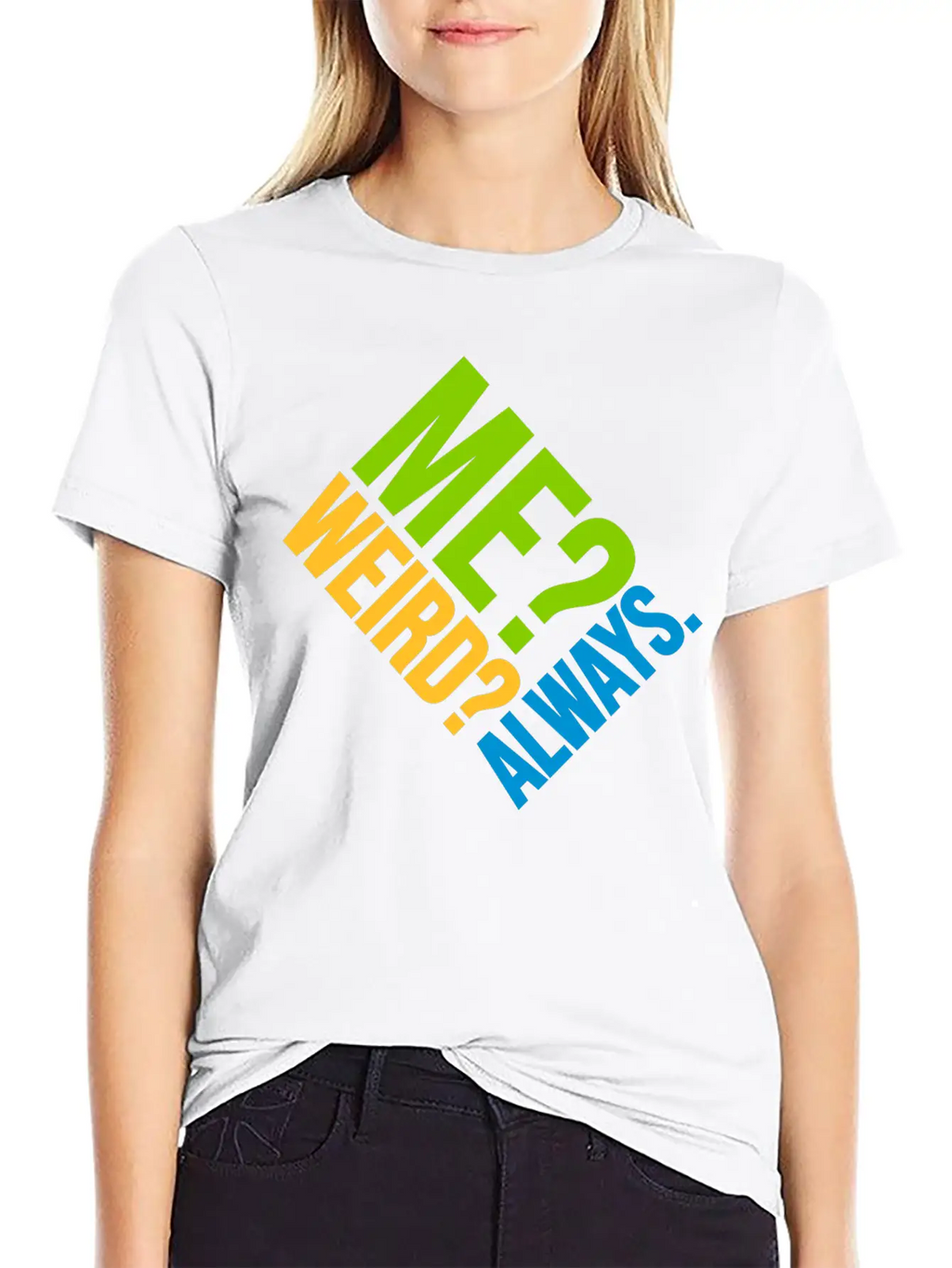 Me Weird Always Unisex Casual T-Shirt – Clean Design For Daily Comfort