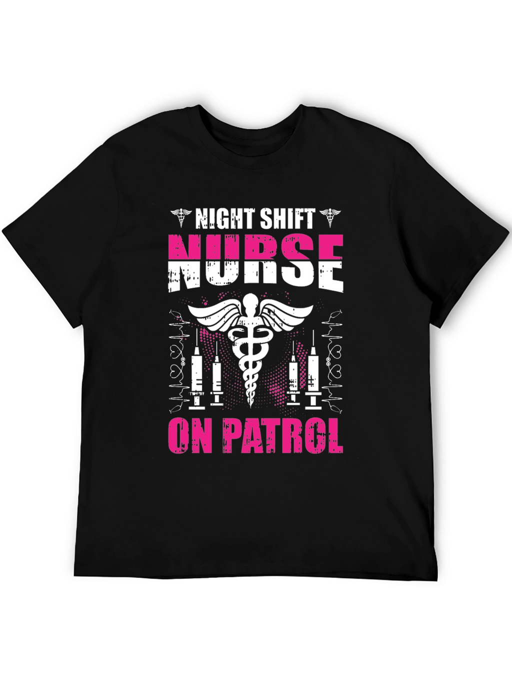 Night Shift Nurse On Patrol Graphic T-Shirt