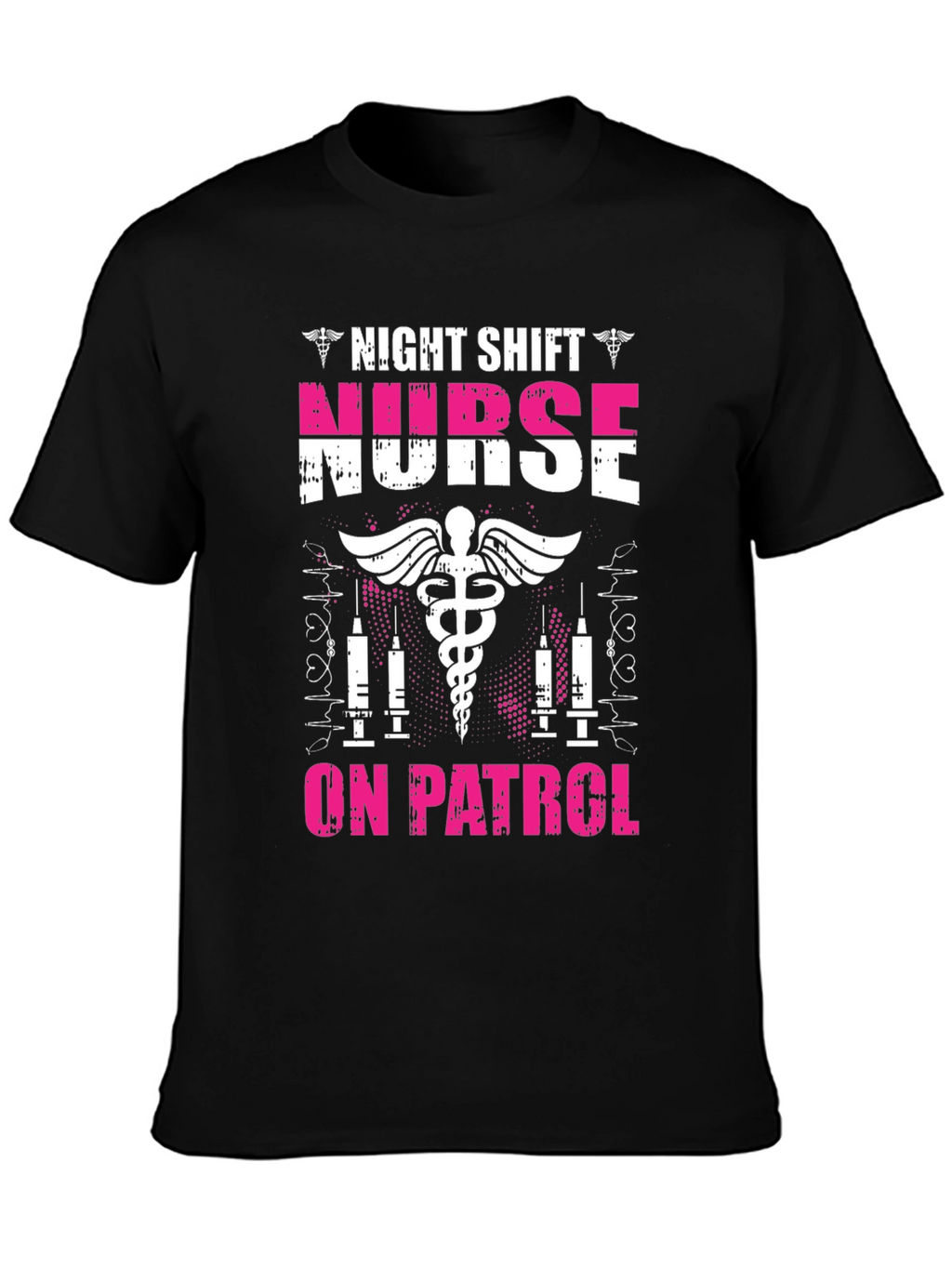 Night Shift Nurse On Patrol Graphic T-Shirt