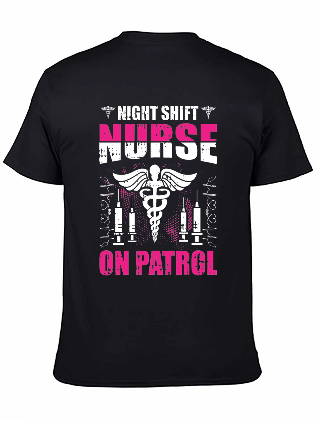 Night Shift Nurse On Patrol Graphic T-Shirt