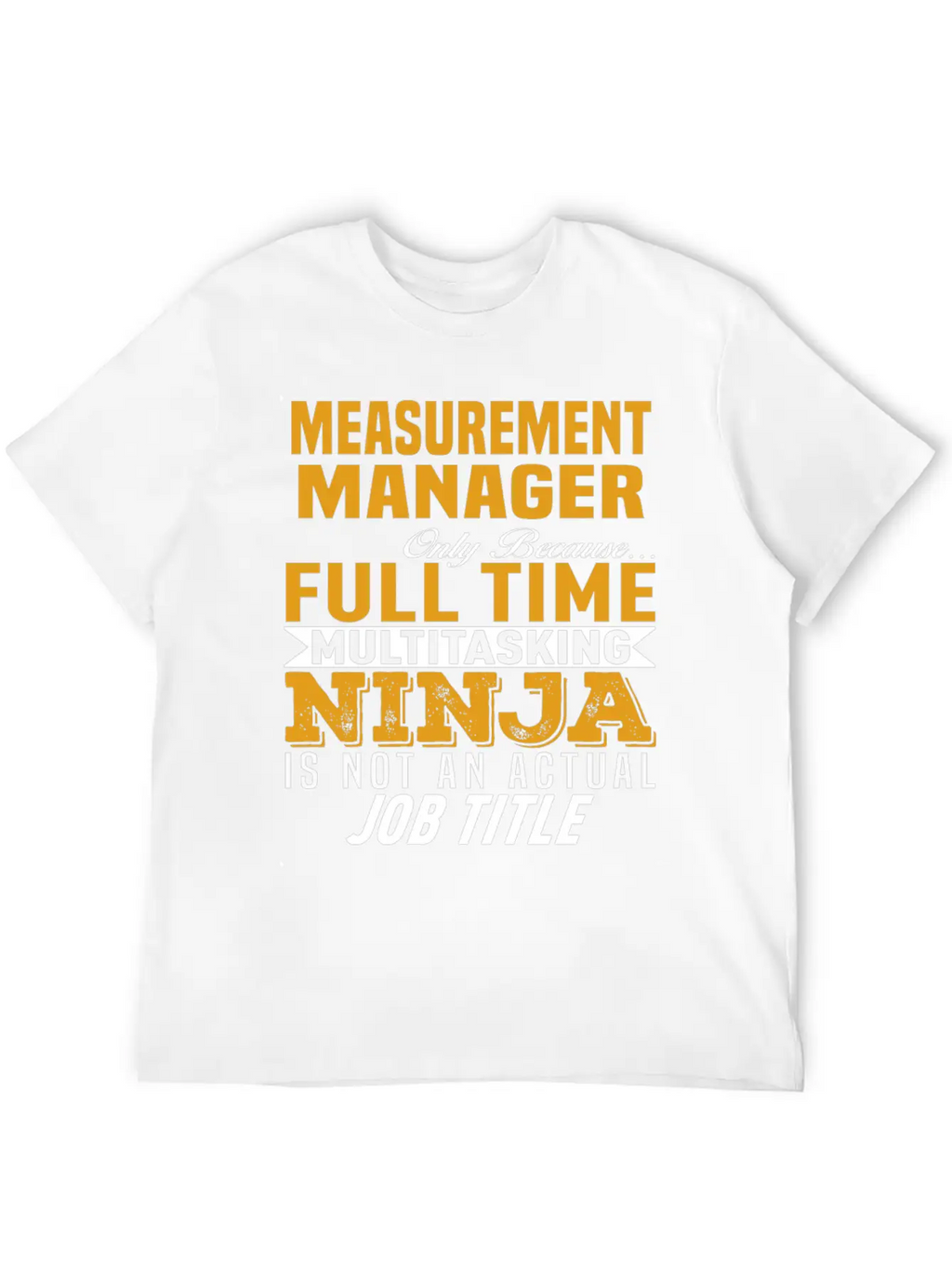 Measurement Manager Unisex Casual T-Shirt – Clean Design For Daily Comfort
