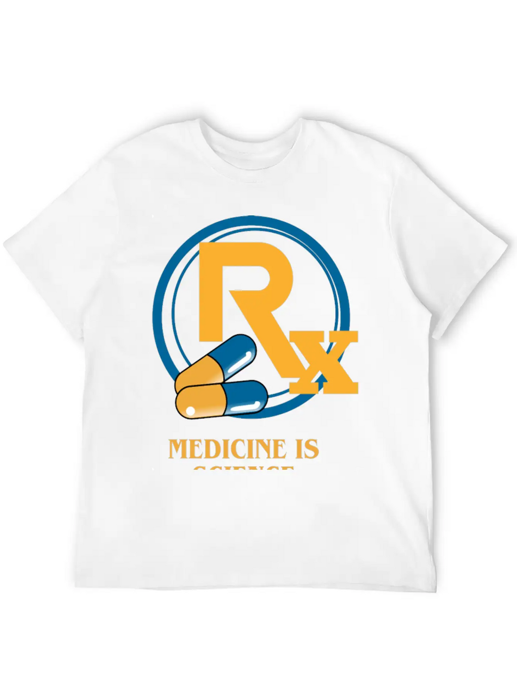 Medicine Is Science Pharmacy Is Care Unisex Short Sleeve Soft Cotton T-Shirt – Casual Everyday Wear