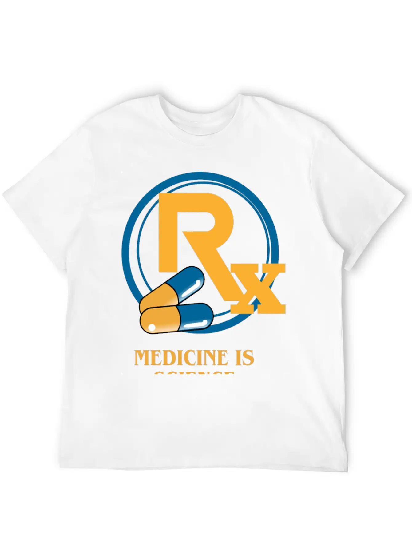 Medicine Is Science Pharmacy Is Care Unisex Short Sleeve Soft Cotton T-Shirt – Casual Everyday Wear