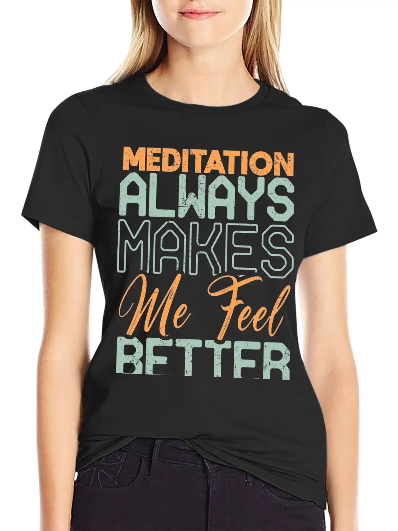 Meditation Always Makes Me Feel Better Breathable Soft Cotton T-Shirt – Timeless Casual Look