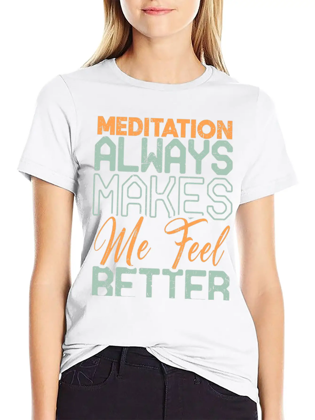 Meditation Always Makes Me Feel Better Breathable Soft Cotton T-Shirt – Timeless Casual Look