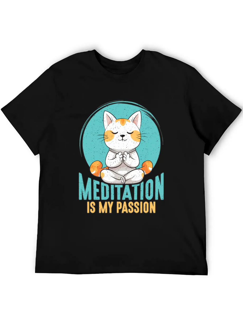 Meditation Is My Passion Relaxation Cat Lover Breathable Soft Cotton T-Shirt – Timeless Casual Look