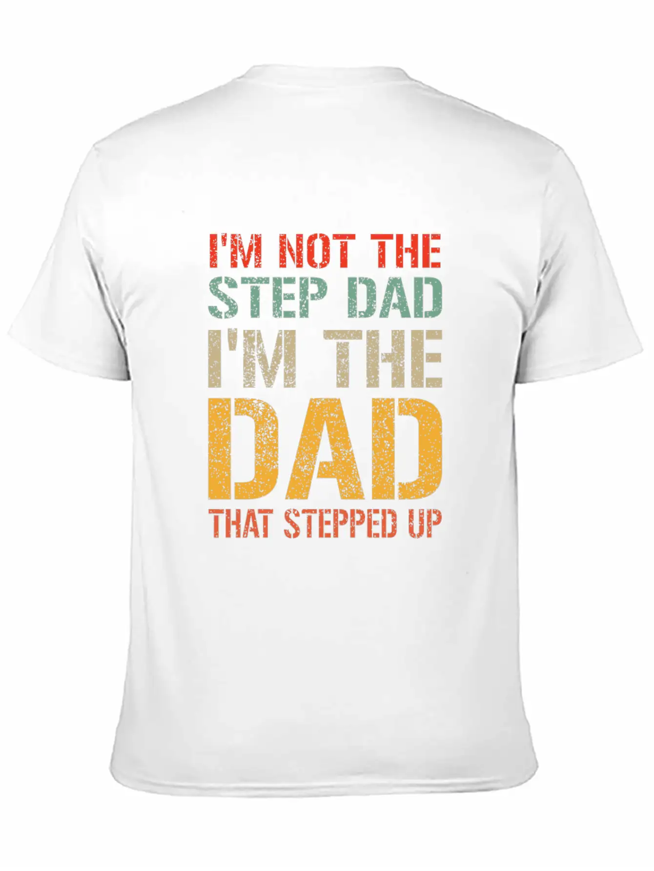Mens I M Not The Step Dad I M The Dad That Stepped Breathable Soft Cotton T-Shirt – Timeless Casual Look