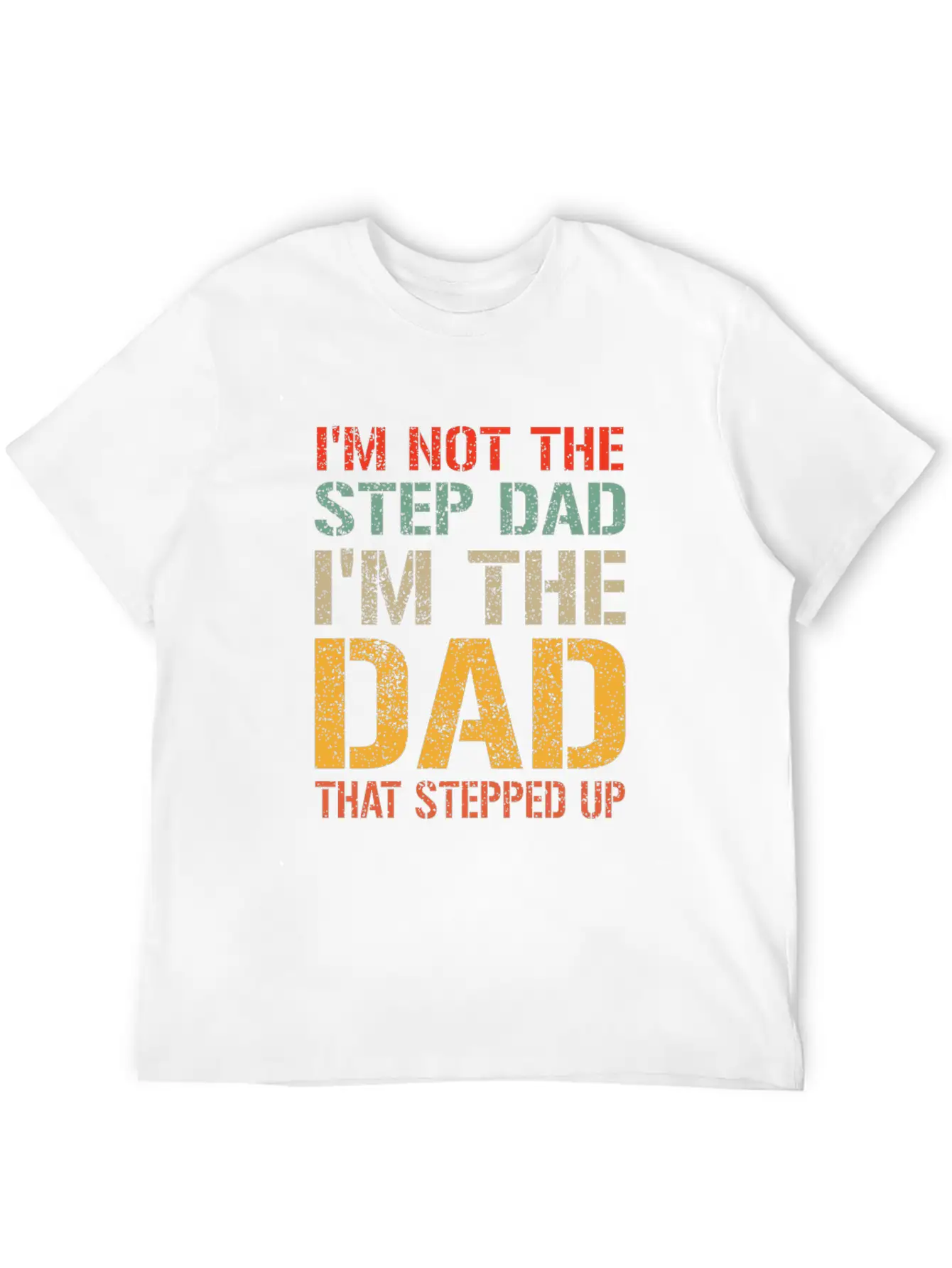 Mens I M Not The Step Dad I M The Dad That Stepped Breathable Soft Cotton T-Shirt – Timeless Casual Look