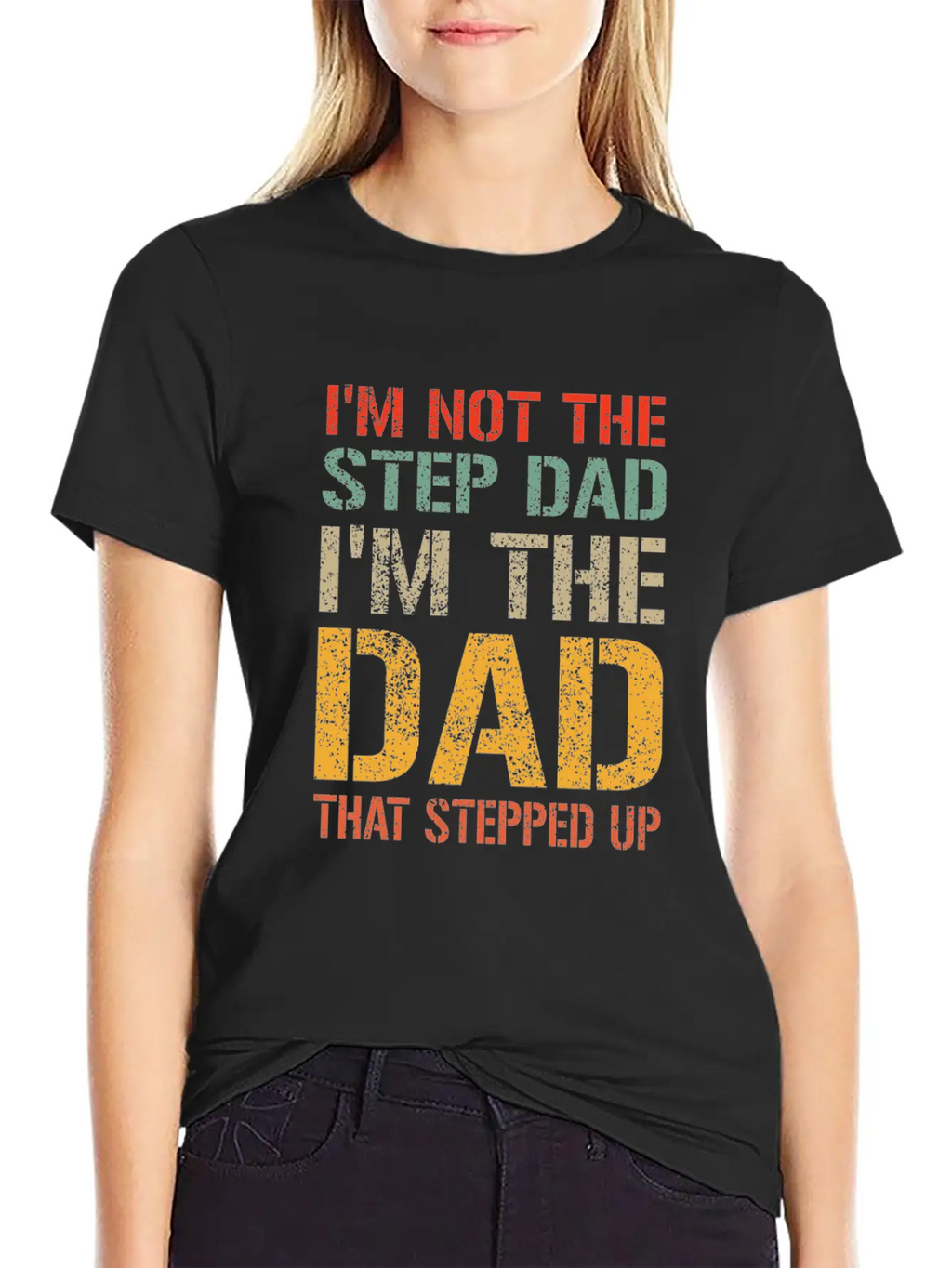 Mens I M Not The Step Dad I M The Dad That Stepped Breathable Soft Cotton T-Shirt – Timeless Casual Look