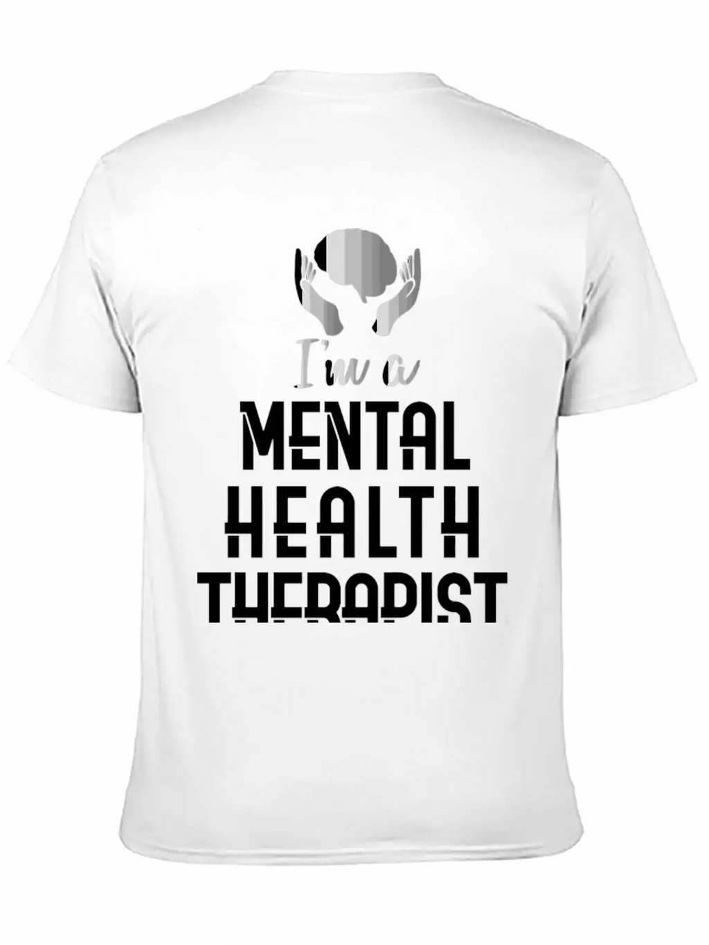 Mental Health Counselor Quote Therapist Casual Graphic T-Shirt – Simple And Comfortable Daily Wear