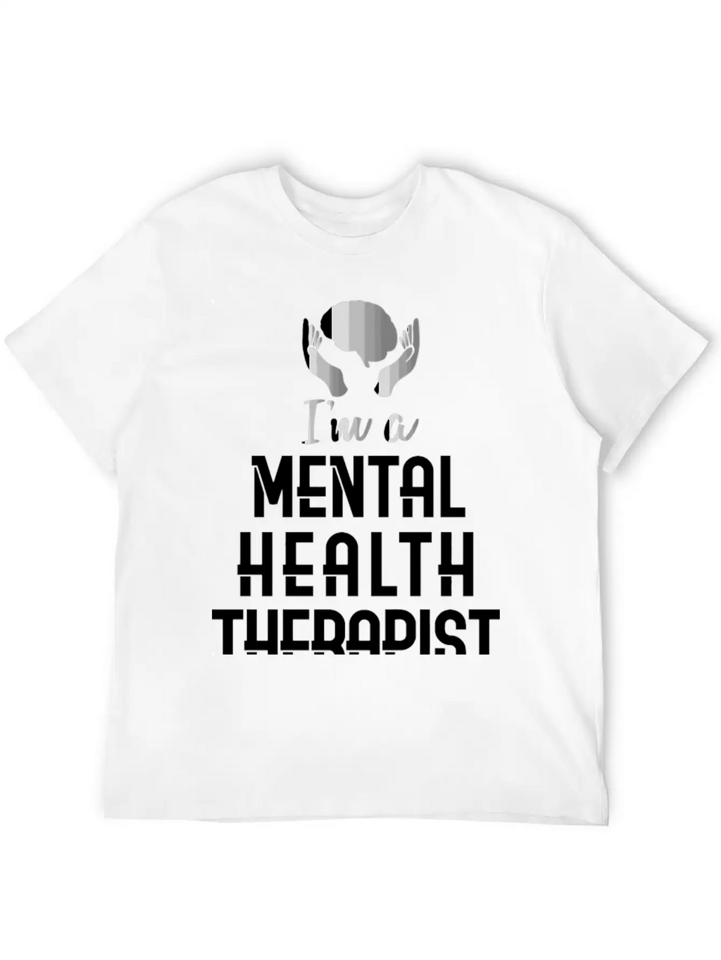 Mental Health Counselor Quote Therapist Casual Graphic T-Shirt – Simple And Comfortable Daily Wear