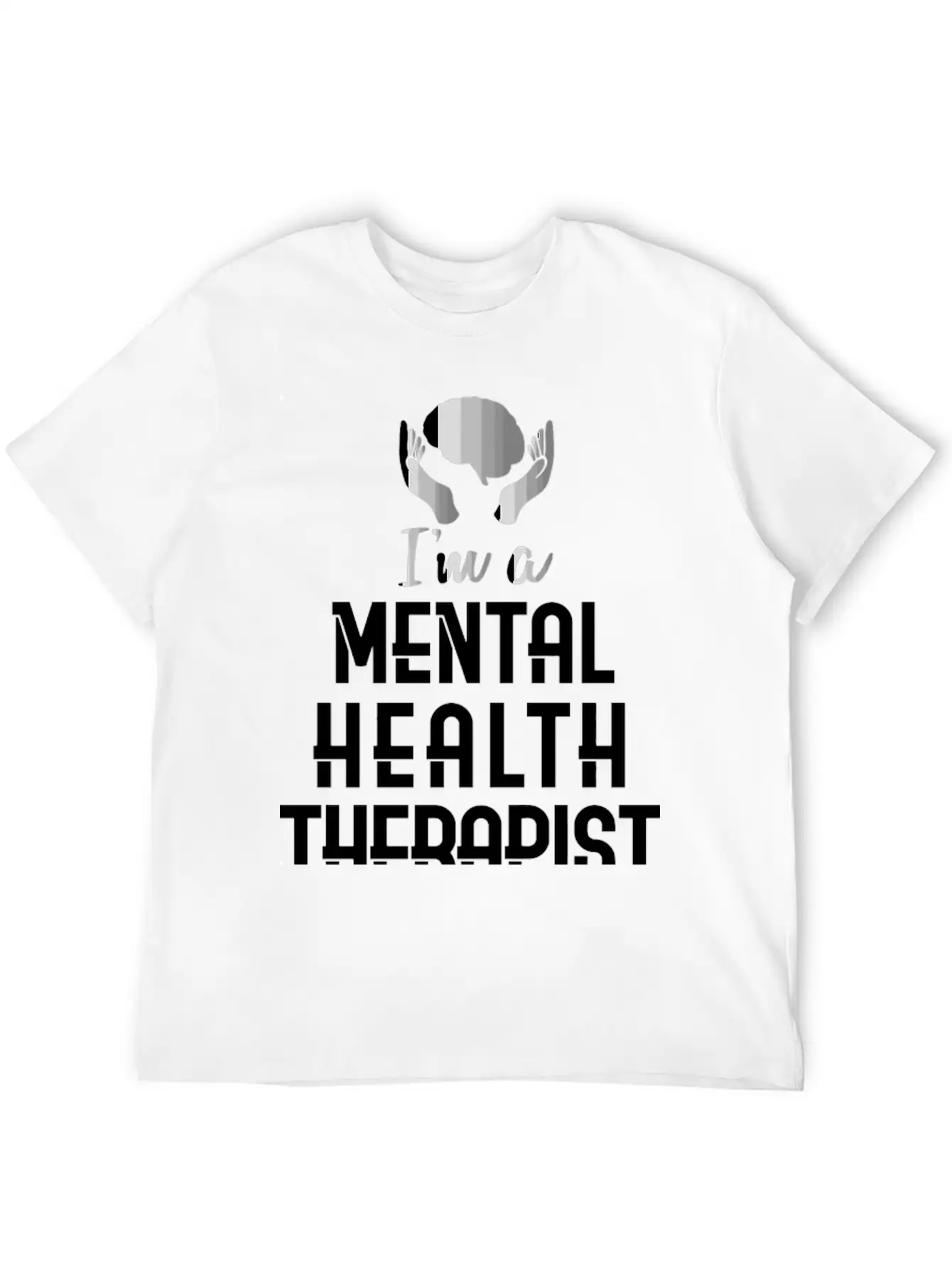 Mental Health Counselor Quote Therapist Casual Graphic T-Shirt – Simple And Comfortable Daily Wear