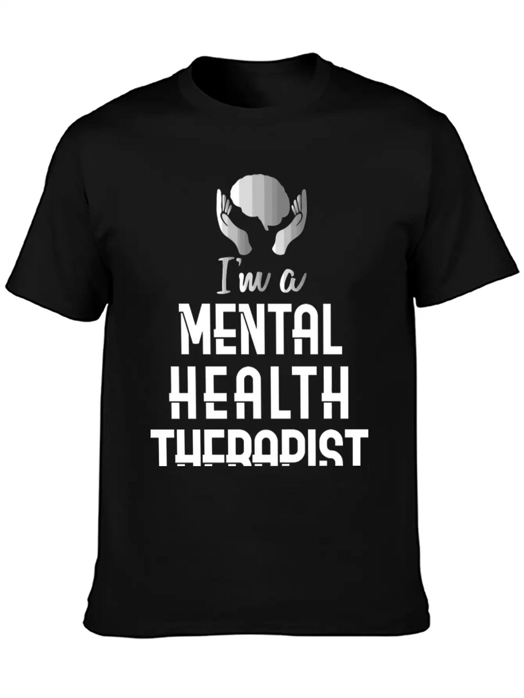 Mental Health Counselor Quote Therapist Casual Graphic T-Shirt – Simple And Comfortable Daily Wear