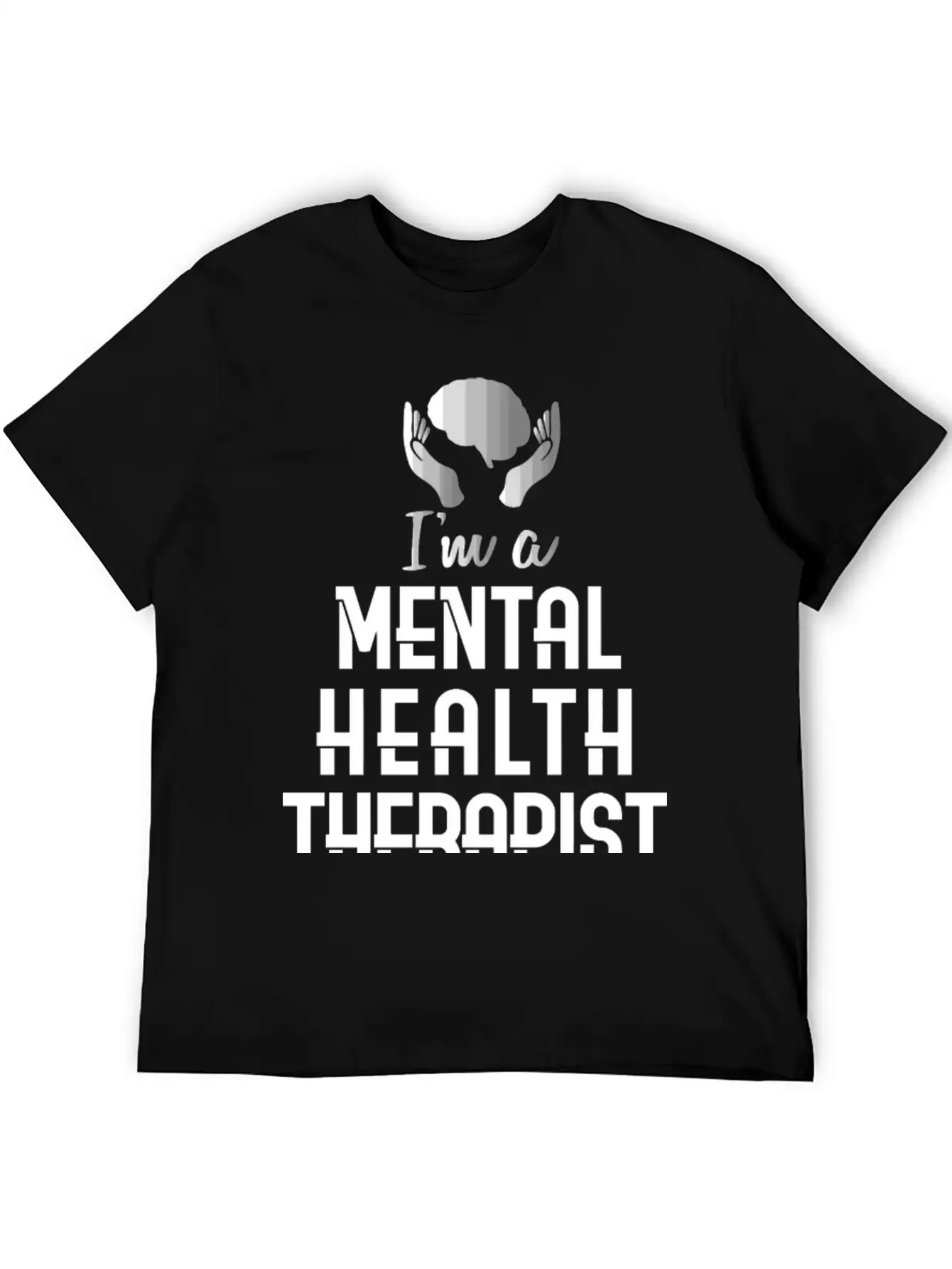 Mental Health Counselor Quote Therapist Casual Graphic T-Shirt – Simple And Comfortable Daily Wear