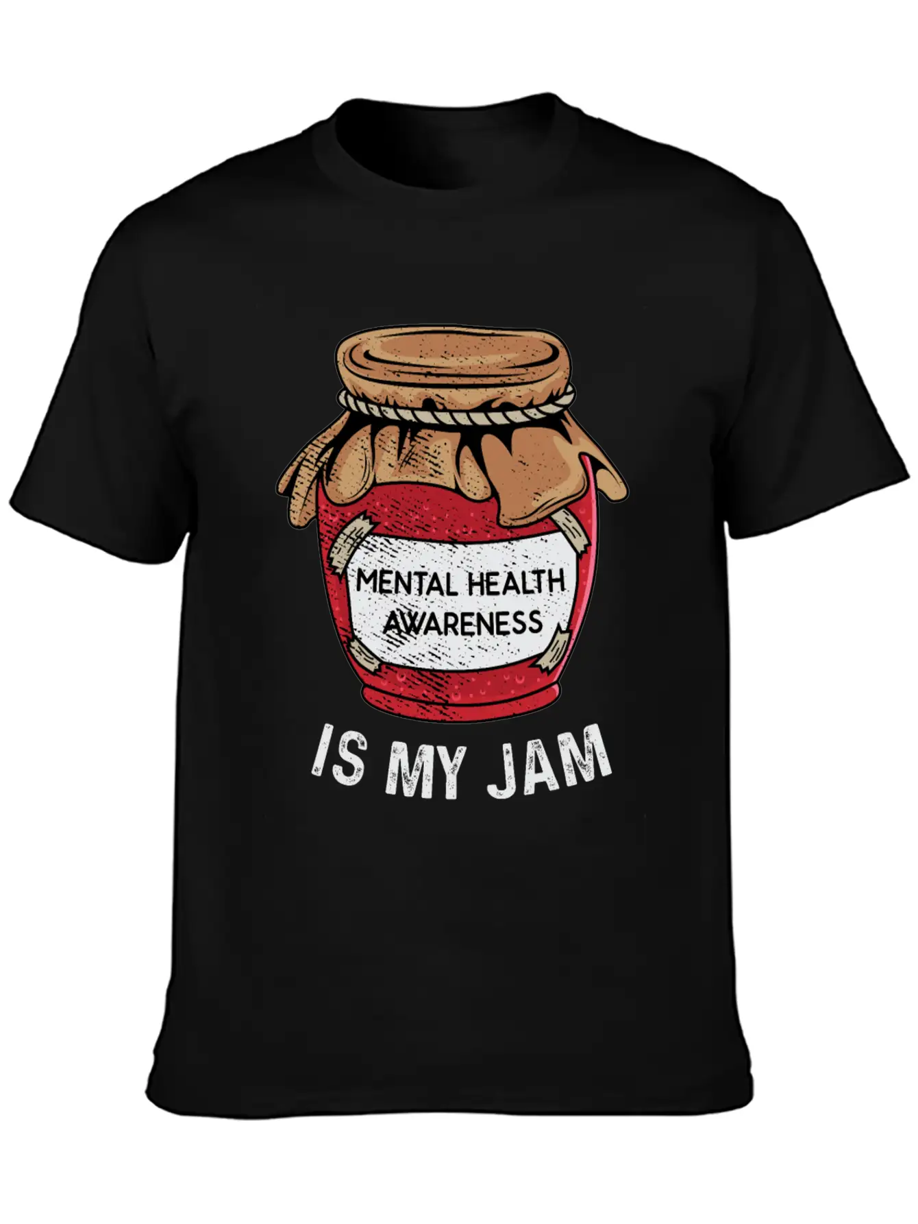 Mental Health Is My Jam Mental Health Awareness An Unisex Casual T-Shirt – Clean Design For Daily Comfort